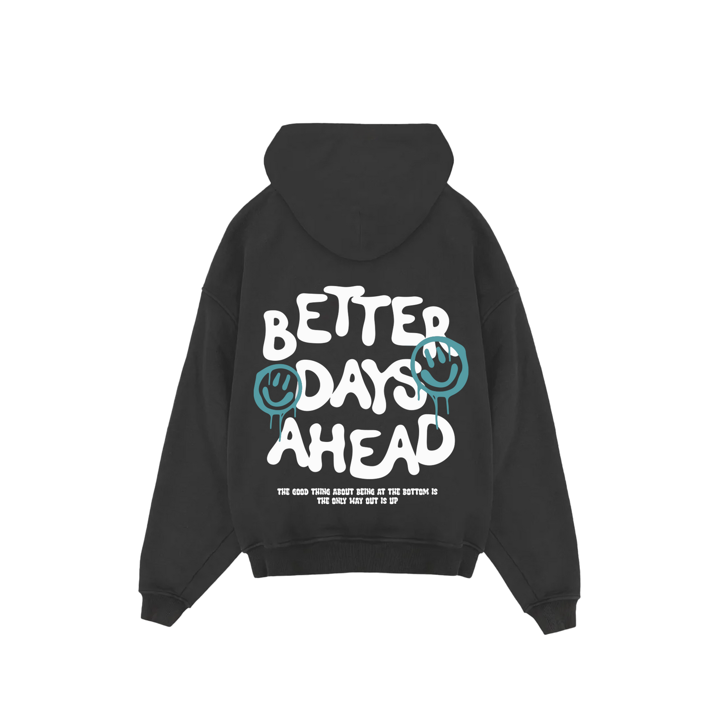 Better Days Hoodie