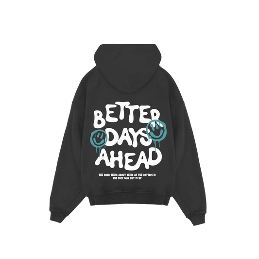 Better Days Hoodie