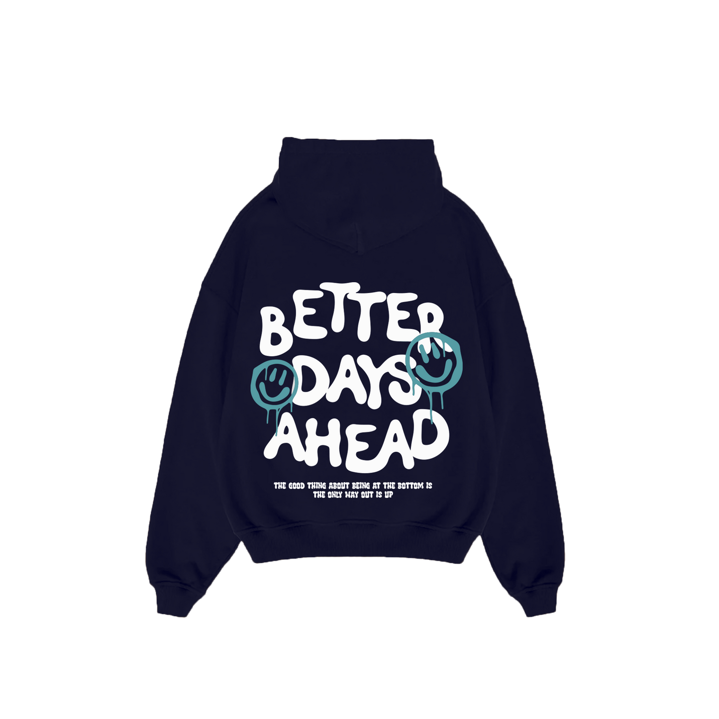 Better Days Hoodie