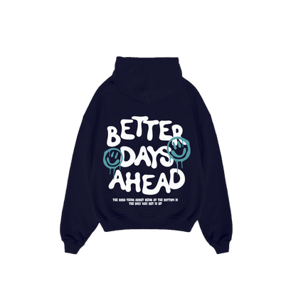 Better Days Hoodie