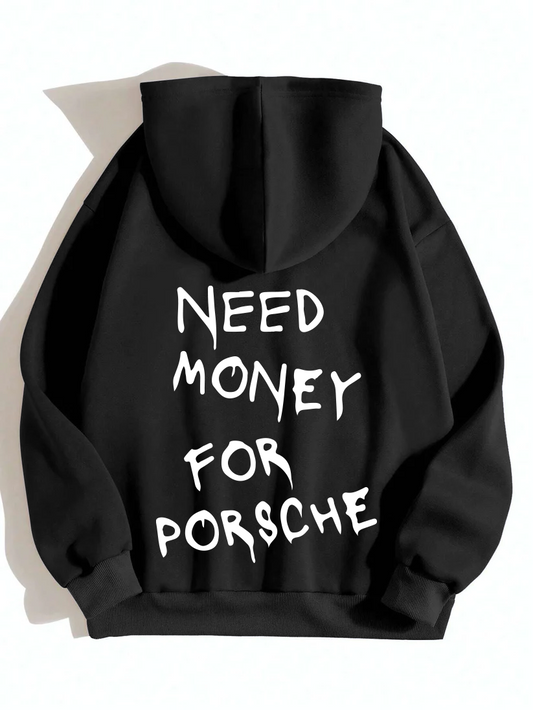 Need Money For Porsche Hoodie